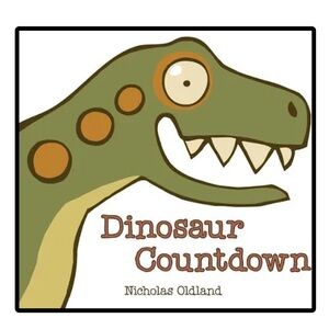 BUNDLE & SAVE 🦖 Dinosaur Countdown Board Book by Nicholas Oldland